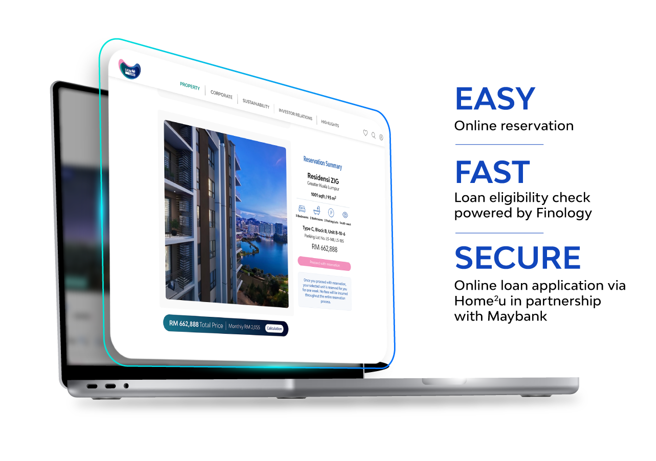 EASY - online reservation, FAST - Loan eligibility check powered by finology, SECURE - Online loan applications via home²u in partnership with maybank.